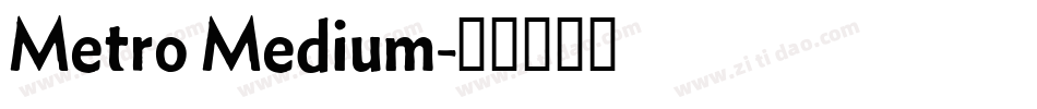 Metro Medium字体转换